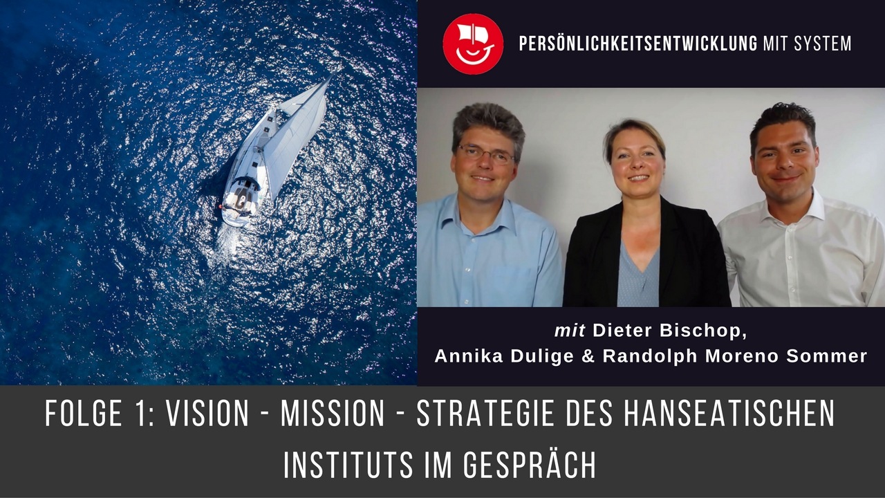 SEP #1: Vision – Mission – Strategie des Hanseatischen Instituts im Gespräch