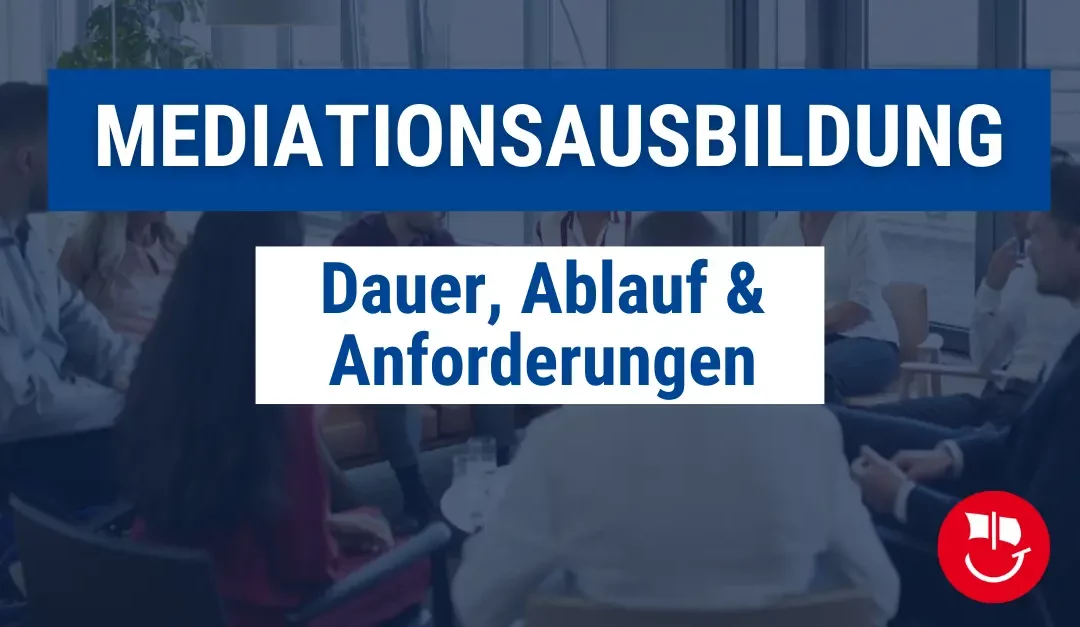 Wie lange dauert eine Mediationsausbildung?
